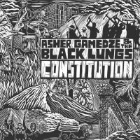 Gamedze Asher & The Black Lungs - Constitution in der Gruppe UNSERE TIPPS / Freitagsveröffentlichungen / Fredag den 30:e augusti 2024 bei Bengans Skivbutik AB (5559466)