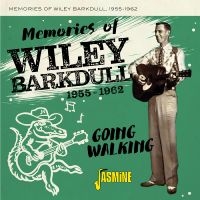 Barkdull Wiley - Memories Of Wiley Barkdull, 1955-19 in der Gruppe CD / Pop-Rock bei Bengans Skivbutik AB (5559921)