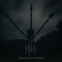 Hild - Thrash På Svenska (Digipack) in der Gruppe UNSERE TIPPS / Freitagsveröffentlichungen /  bei Bengans Skivbutik AB (5559960)