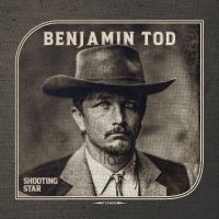 Tod Benjamin - Shooting Star in der Gruppe UNSERE TIPPS / Freitagsveröffentlichungen / Fredag den 18:e oktober 2024 bei Bengans Skivbutik AB (5560188)