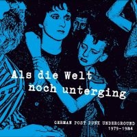 Various Artists - Als Die Welt Noch Unterging in der Gruppe UNSERE TIPPS / Freitagsveröffentlichungen / Fredag den 13:e september 2024 bei Bengans Skivbutik AB (5560211)