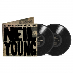 Neil Young - Archives Vol. Iii Takes (2Lp) in der Gruppe UNSERE TIPPS / Freitagsveröffentlichungen / Fredag den 6:e september 2024 bei Bengans Skivbutik AB (5560357)