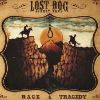 Lost Dog Street Band - Rage And Tragedy in der Gruppe UNSERE TIPPS / Freitagsveröffentlichungen / Fredag den 18:e oktober 2024 bei Bengans Skivbutik AB (5560403)