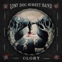 Lost Dog Street Band - Glory in der Gruppe UNSERE TIPPS / Freitagsveröffentlichungen / Freitag, den 29 November 2024 bei Bengans Skivbutik AB (5560406)