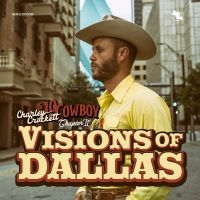 Crockett Charley - Visions Of Dallas (Vinyl) in der Gruppe UNSERE TIPPS / Freitagsveröffentlichungen / Freitag, den 29 November 2024 bei Bengans Skivbutik AB (5560415)