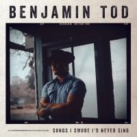 Tod Benjamin - Songs I Swore I'd Never Sing in der Gruppe UNSERE TIPPS / Freitagsveröffentlichungen / Fredag den 18:e oktober 2024 bei Bengans Skivbutik AB (5560417)