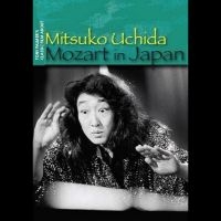 Uchida Mitsuko - Mozart In Japan in der Gruppe UNSERE TIPPS / Freitagsveröffentlichungen / Fredag den 13:e september 2024 bei Bengans Skivbutik AB (5560842)