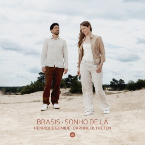 Henrique Gomide & Daphne Oltheten - Brasis - Sonho De Lá in der Gruppe UNSERE TIPPS / Freitagsveröffentlichungen / Fredag den 11:e oktober 2024 bei Bengans Skivbutik AB (5561012)