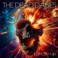 Dead Daisies The - Light 'Em Up in der Gruppe UNSERE TIPPS / Freitagsveröffentlichungen / Fredag den 6:e september 2024 bei Bengans Skivbutik AB (5561059)