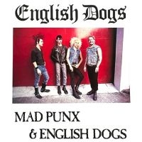 English Dogs - Mad Punx And English Dogs in der Gruppe UNSERE TIPPS / Freitagsveröffentlichungen / Fredag den 11:e oktober 2024 bei Bengans Skivbutik AB (5561149)