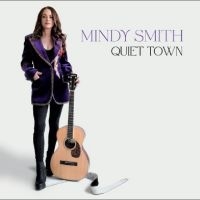 Smith Mindy - Quiet Town in der Gruppe UNSERE TIPPS / Freitagsveröffentlichungen / Fredag den 4:e oktober 2024 bei Bengans Skivbutik AB (5561589)