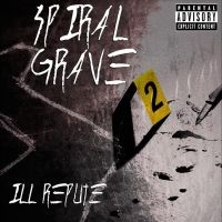 Spiral Grave - Ill Repute in der Gruppe UNSERE TIPPS / Freitagsveröffentlichungen / Fredag den 18:e oktober 2024 bei Bengans Skivbutik AB (5561696)