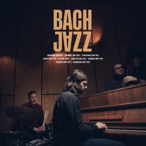 Bach Jazz - Bach Jazz in der Gruppe UNSERE TIPPS / Freitagsveröffentlichungen / Fredag den 6:e september 2024 bei Bengans Skivbutik AB (5561741)