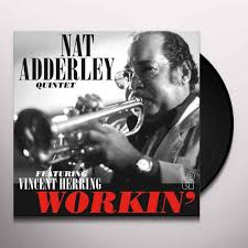 Nat Adderley - Workin' in der Gruppe UNSERE TIPPS / Freitagsveröffentlichungen / Fredag den 27:e september 2024 bei Bengans Skivbutik AB (5562184)