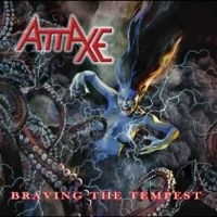 Attaxe - Braving The Tempest in der Gruppe UNSERE TIPPS / Freitagsveröffentlichungen / Fredag den 30:e augusti 2024 bei Bengans Skivbutik AB (5562198)