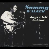 Walker Sammy - Days I Left Behind in der Gruppe UNSERE TIPPS / Freitagsveröffentlichungen / Fredag den 11:e oktober 2024 bei Bengans Skivbutik AB (5562273)