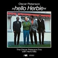 Oscar Peterson - Hello Herbie in der Gruppe UNSERE TIPPS / Freitagsveröffentlichungen / Fredag den 13:e september 2024 bei Bengans Skivbutik AB (5562396)