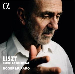 Roger Muraro - Liszt: Années De Pèlerinage in der Gruppe UNSERE TIPPS / Freitagsveröffentlichungen / Fredag den 4:e oktober 2024 bei Bengans Skivbutik AB (5562623)