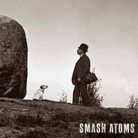 Smash Atoms - Smash Atoms (Coloured Vinyl Lp) in der Gruppe UNSERE TIPPS / Freitagsveröffentlichungen / Freitag der 22 November 2024 bei Bengans Skivbutik AB (5562667)