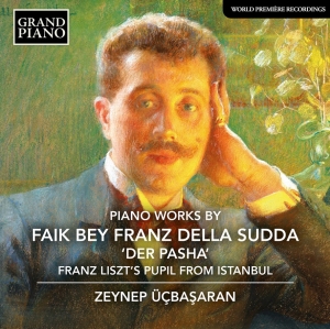 Zeynep Ucbasaran - Della Sudda: Piano Works in der Gruppe UNSERE TIPPS / Freitagsveröffentlichungen / Fredag den 11:e oktober 2024 bei Bengans Skivbutik AB (5563075)