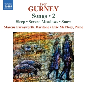 Marcus Farnsworth Eric Mcelroy - Gurney: Songs, Vol. 2 in der Gruppe UNSERE TIPPS / Freitagsveröffentlichungen / Fredag den 11:e oktober 2024 bei Bengans Skivbutik AB (5563084)