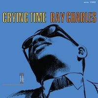 Charles Ray - Crying Time (2024 Remaster) in der Gruppe UNSERE TIPPS / Freitagsveröffentlichungen / Fredag den 18:e oktober 2024 bei Bengans Skivbutik AB (5563677)