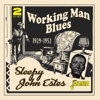 Sleepy John Estes - Working Man Blues, 1929-1952 in der Gruppe UNSERE TIPPS / Freitagsveröffentlichungen / Fredag den 13:e september 2024 bei Bengans Skivbutik AB (5564051)