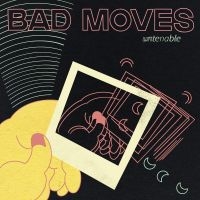 Bad Moves - Untenable (Icey Blue Vinyl) in der Gruppe UNSERE TIPPS / Freitagsveröffentlichungen /  bei Bengans Skivbutik AB (5564358)