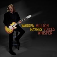 Warren Haynes - Million Voices Whisper in der Gruppe UNSERE TIPPS / Weihnachtsgeschenktipp CD bei Bengans Skivbutik AB (5564614)