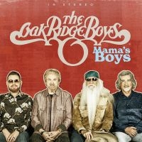 Oak Ridge Boys The - Mama's Boys in der Gruppe UNSERE TIPPS / Freitagsveröffentlichungen / Freitag den 1 November 2024 bei Bengans Skivbutik AB (5564657)