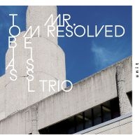 Tobias Meissl Trio - Mr. Resolved in der Gruppe UNSERE TIPPS / Freitagsveröffentlichungen / Fredag den 11:e oktober 2024 bei Bengans Skivbutik AB (5564691)