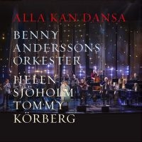 Benny Anderssons Orkester - Alla Kan Dansa (CD) in der Gruppe UNSERE TIPPS / Jahresbestenlisten 2024 / Jahresbeste Clabbe bei Bengans Skivbutik AB (5564815)