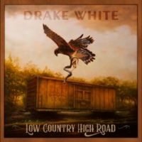 White Drake - Low Country High Road in der Gruppe UNSERE TIPPS / Freitagsveröffentlichungen / Fredag den 4:e oktober 2024 bei Bengans Skivbutik AB (5565023)