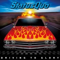 Status Quo - Driving To Glory in der Gruppe UNSERE TIPPS / Freitagsveröffentlichungen / Freitag, den 29 November 2024 bei Bengans Skivbutik AB (5565108)