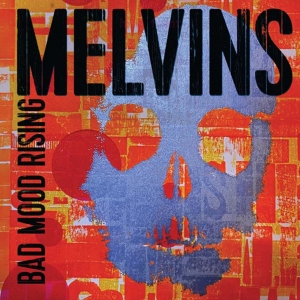 Melvins - Bad Mood Rising in der Gruppe UNSERE TIPPS / Freitagsveröffentlichungen / Freitag der 22 November 2024 bei Bengans Skivbutik AB (5565252)