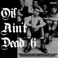 Various Artists - Oi! Ain't Dead 6 in der Gruppe UNSERE TIPPS / Freitagsveröffentlichungen / Fredag den 27:e september 2024 bei Bengans Skivbutik AB (5565307)