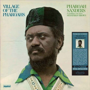 Pharoah Sanders - Village Of The Pharaohs in der Gruppe UNSERE TIPPS / Freitagsveröffentlichungen / Fredag den 11:e oktober 2024 bei Bengans Skivbutik AB (5565327)