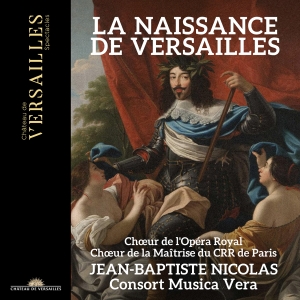 Consort Musica Vera Jean-Baptiste - La Naissance De Versailles in der Gruppe UNSERE TIPPS / Freitagsveröffentlichungen / Fredag den 18:e oktober 2024 bei Bengans Skivbutik AB (5565358)