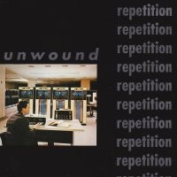 Unwound - Repetition in der Gruppe UNSERE TIPPS / Freitagsveröffentlichungen / Fredag den 4:e oktober 2024 bei Bengans Skivbutik AB (5565386)