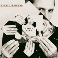 Franz Ferdinand - The Human Fear in der Gruppe Övrigt /  bei Bengans Skivbutik AB (5565430)