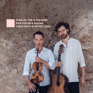 Roth Linus -& Petrit Ceku - Antonio Vivaldi: The 4 Seasons For Violin And Guitar in der Gruppe UNSERE TIPPS / Freitagsveröffentlichungen / Freitag den 8 November 2024 bei Bengans Skivbutik AB (5565704)