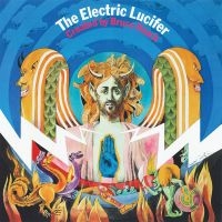 Haack Bruce - The Electric Lucifer ('Heaven & Hel in der Gruppe UNSERE TIPPS / Freitagsveröffentlichungen / Freitag den 8 November 2024 bei Bengans Skivbutik AB (5565820)