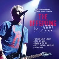 Offspring The - Live 2000 / Radio Broadcast in der Gruppe UNSERE TIPPS / Freitagsveröffentlichungen / Freitag der 15 November 2024 bei Bengans Skivbutik AB (5565872)