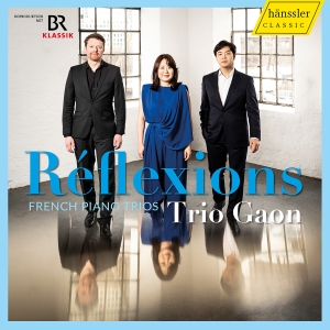 Trio Gaon - Reflexions - French Piano Trios in der Gruppe UNSERE TIPPS / Freitagsveröffentlichungen / Freitag den 1 November 2024 bei Bengans Skivbutik AB (5565915)