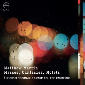 The Choir Of Gonville & Caius Colle - Matthew Martin: Masses, Canticles & in der Gruppe UNSERE TIPPS / Freitagsveröffentlichungen / Freitag den 1 November 2024 bei Bengans Skivbutik AB (5565936)