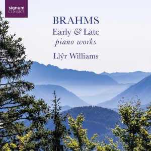 Llyr Williams - Brahms: Early & Late Piano Works in der Gruppe UNSERE TIPPS / Freitagsveröffentlichungen / Freitag den 1 November 2024 bei Bengans Skivbutik AB (5565945)