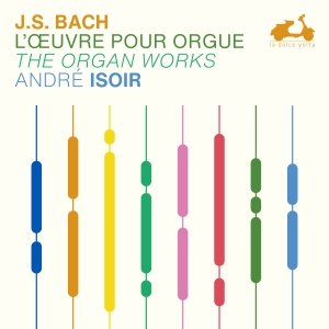 Andre Isoir - J.S. Bach: The Organ Works in der Gruppe UNSERE TIPPS / Freitagsveröffentlichungen / Freitag den 1 November 2024 bei Bengans Skivbutik AB (5565953)