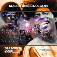 Diamond Dogs & Spedding Chris - Macon Georgia Giants in der Gruppe CD / Kommande / Pop-Rock bei Bengans Skivbutik AB (5566000)