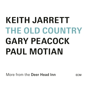 Keith Jarrett Paul Motian Gary Pe - The Old Country in der Gruppe UNSERE TIPPS / Freitagsveröffentlichungen / Freitag den 8 November 2024 bei Bengans Skivbutik AB (5566371)