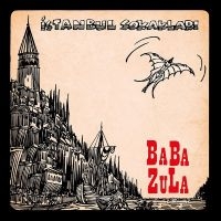 Baba Zula - Istanbul Sokaklari in der Gruppe UNSERE TIPPS / Freitagsveröffentlichungen / Freitag den 8 November 2024 bei Bengans Skivbutik AB (5566437)